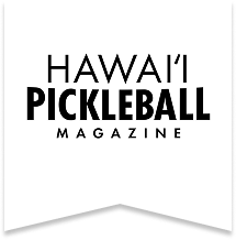 Hawai'i Pickleball Magazine