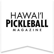 Hawai'i Pickleball Magazine